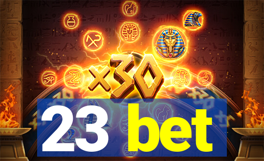 23 bet